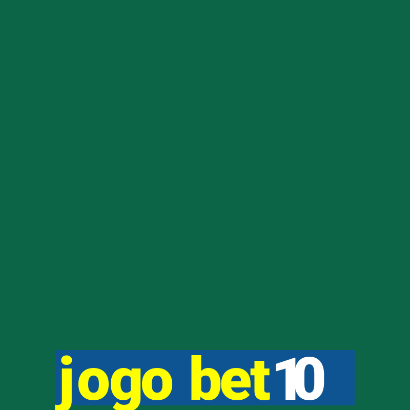 jogo bet10